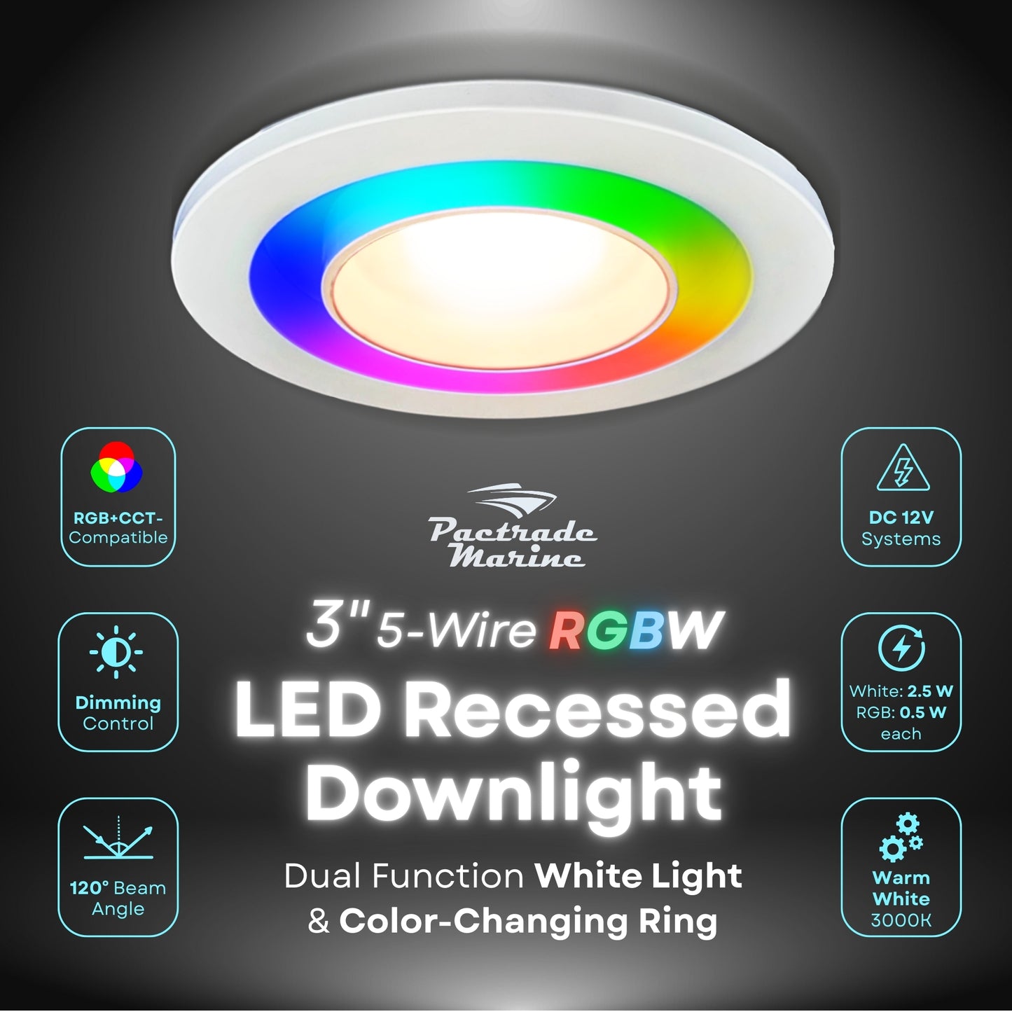 Pactrade Marine RGBW LED Recessed Downlight - 3-Inch Dual Function White Light & Color Changing Ring (5-Wire, Controller Req.) - Spring Clip Mount - Dimmable Interior Boat Lights, Marine-RV Ready 12V
